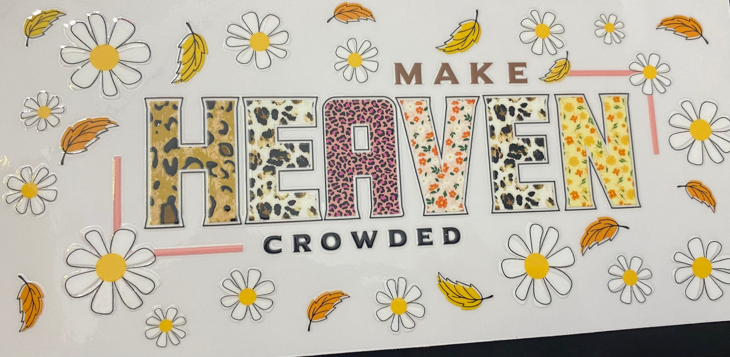 Make heaven crowded cup decal & cup