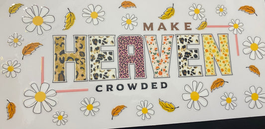 Make heaven crowded cup decal & cup